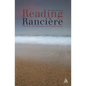 Reading Ranciere: Critical Dissensus - Paperback