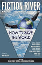 Fiction River: How to Save the World - Paperback