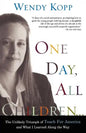 One Day, All Children...: The Unlikely Triumph of Teach for America and What I Learned Along the Way - Paperback