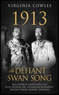 1913 The Defiant Swan Song - Paperback