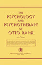 The Psychology and Psychotherapy of Otto Rank: An Historical and Comparative Introduction - Paperback