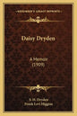 Daisy Dryden: A Memoir (1909) - Paperback
