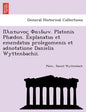 . Platonis Phaedon. Explanatus Et Emendatus Prolegomenis Et Adnotatione Danielis Wyttenbachii. - Paperback