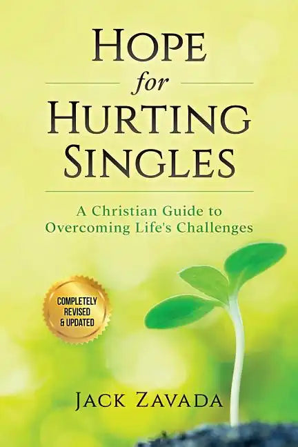 Hope for Hurting Singles: A Christian Guide to Overcoming Life's Challenges - Paperback