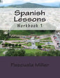 Spanish Lessons: Workbook 1 - Paperback