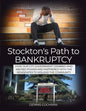 Stockton's Path to Bankruptcy - Paperback