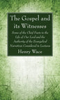 The Gospel and its Witnesses - Hardcover