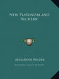 New Platonism and Alchemy - Hardcover