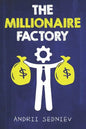 The Millionaire Factory: A Complete System for Becoming Insanely Rich - Paperback