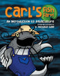 Carl's Fish Farm: An Introduction to Aquaculture: A children's educational, rhyming picture book - Paperback