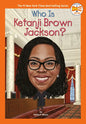 Who Is Ketanji Brown Jackson? - Paperback