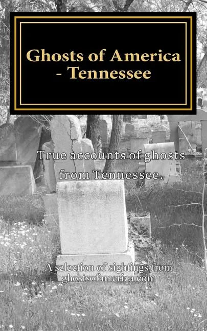 Ghosts of America - Tennessee - Paperback