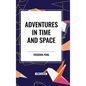 Adventures in Time and Space - Hardcover