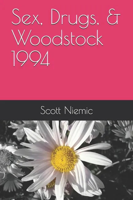 Sex, Drugs, & Woodstock 1994 - Paperback