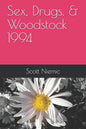Sex, Drugs, & Woodstock 1994 - Paperback