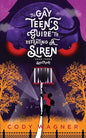 The Gay Teen's Guide to Defeating a Siren: Book 3: Sanctuary - Paperback