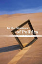 In the Shadows of Politics: Reflections from My Mirror - Paperback