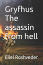 Gryfhus The assassin from hell - Paperback