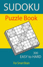 Sudoku Puzzle Book, 300 Puzzles, Easy To Hard, For Smart Brain: Sudoku books for adults, Total 300 Sudoku puzzles to solve, Includes solutions, Variet - Paperback