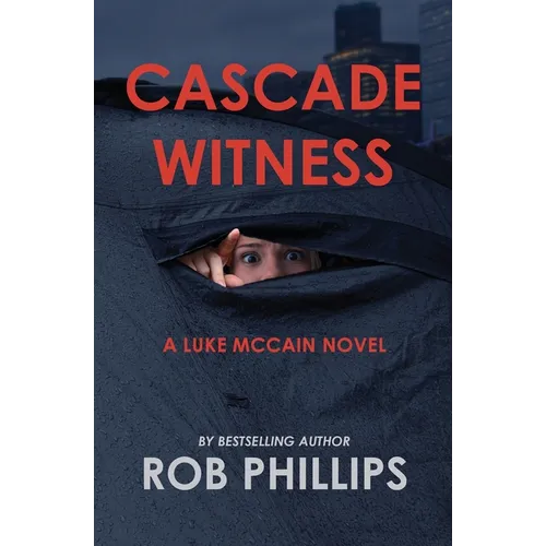 Cascade Witness: A Luke McCain Novel - Paperback