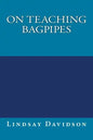 On Teaching Bagpipes - Paperback