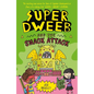 Super Dweeb and the Snack Attack - Paperback