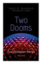 Two Dooms: Two Dystopian Novels (Illustrated): The Syndic, Wolfbane - Paperback