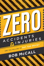 Zero Accidents & Injuries: Are You Willing to Pay the Price? - Paperback