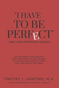 "I Have to Be Perfect": (And Other Parsonage Heresies) - Paperback