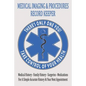 Medical Imaging & Procedures Record Keeper: Keep Track Of The Who What When Where & Why Of Your Medical Tests And Procedures - Paperback