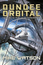 Dundee Orbital: Tales of the Tri-Cluster Confederation - Paperback