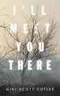 I'Ll Meet You There - Paperback