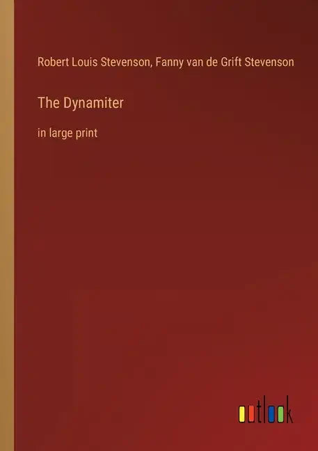 The Dynamiter: in large print - Paperback
