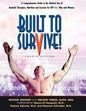 Built to Survive: A Comprehensive Guide to the Medical Use of Anabolic Therapies, Nutrition and Exercise for HIV+ Men and Women - Paperback