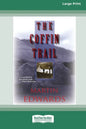 The Coffin Trail [Standard Large Print 16 Pt Edition] - Paperback