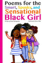 Poems for the Smart, Spunky, and Sensational Black Girl - Paperback