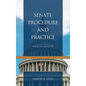 Senate Procedure and Practice - Paperback