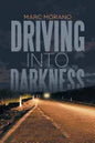 Driving into Darkness - Paperback