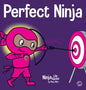 Perfect Ninja: A Children's Book About Developing a Growth Mindset - Hardcover