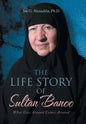 The Life Story of Sultan Banoo: What Goes Around Comes Around - Hardcover