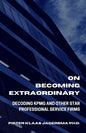 On Becoming Extraordinary: Decoding KPMG And Other Star Professional Service Firms - Paperback
