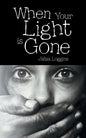 When Your Light Is Gone - Paperback