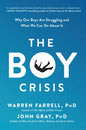 The Boy Crisis: Why Our Boys Are Struggling and What We Can Do about It - Paperback