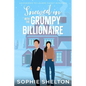 Snowed In with the Grumpy Billionaire: A Sweet Enemies to Lovers Small Town Romance - Paperback