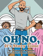 Oh No, It's Story Time - Paperback