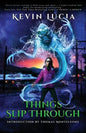 Things Slip Through - Paperback