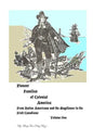 Pioneer Families of Colonial America Volume One: From Native Americans and the Mayflower to the Irish Americans - Paperback