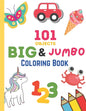 101 Objects Big & JUMBO Coloring Book: 101 COLORING PAGES!! EASY, LARGE, GIANT & SIMPLE Picture Coloring Books for Toddlers, Kids Ages 2-4, Early Lear - Paperback