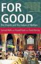 For Good: The Church and the Future of Welfare - Paperback