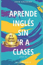 Aprende Inglés: Sin ir a clases Volumen 2 - Paperback
